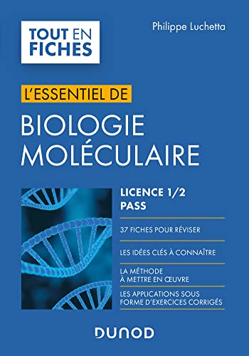 L'essentiel de biologie moléculaire - Licence 1 / 2 / PASS