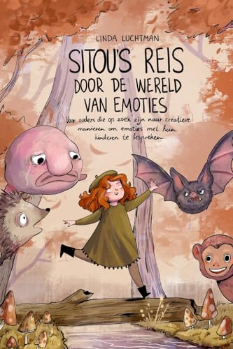 Sitou's Reis Door De Wereld Van Emoties: Voor ouders die op zoek zijn naar creatieve manieren om emoties met hun kinderen te bespreken.