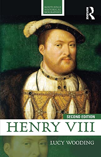 Henry Viii: 2nd edition (Routledge Historical Biographies) von Routledge
