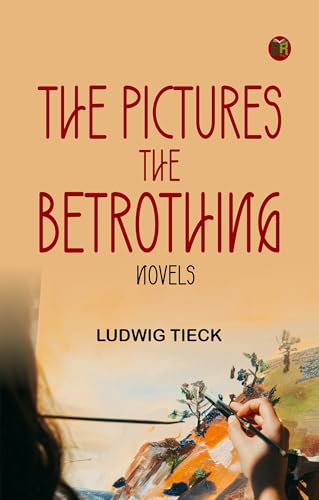 The Pictures; The Betrothing: Novels von Zinc Read