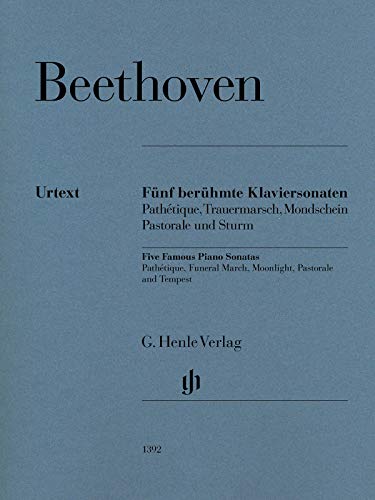 Fünf berühmte Klaviersonaten: Pathétique, Trauermarsch, Mondschein, Pastorale und Sturm: Instrumentation: Piano solo (G. Henle Urtext-Ausgabe)