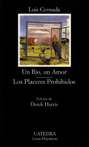 Un Río, un Amor; Los Placeres Prohibidos (Letras Hispánicas) von Ediciones Cátedra