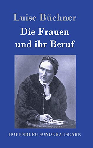 Die Frauen und ihr Beruf