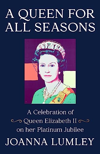 A Queen for All Seasons: A Celebration of Queen Elizabeth II von Hodder & Stoughton