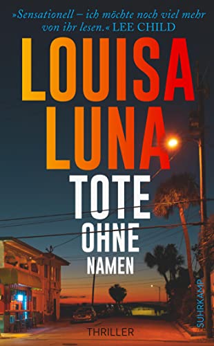 Tote ohne Namen: Thriller | »Jack-Reacher-Fans werden sie verehren. Viva la Vega!« Booklist (Alice Vega) von Suhrkamp Verlag AG