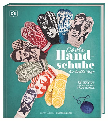 Coole Handschuhe für kalte Tage: 18 ausgefallene Motive für individuelle Fäustlinge. Handschuhe stricken mit Knitting Lotta – für sich selbst oder als Geschenk für Freund*innen