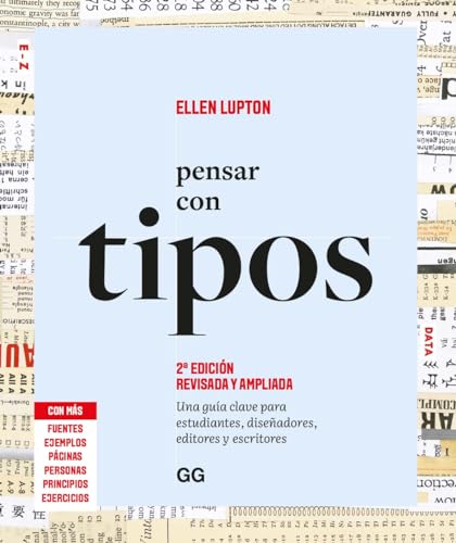 Pensar con tipos: Una guía clave para estudiantes, diseñadores, editores y escritores von Editorial GG, SL