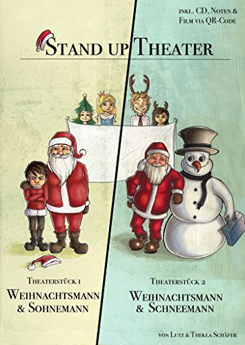 Weihnachtstheaterstücke für die Grundschule: Weihnachtsmann & Schneemann, Weihnachtsmann & Sohnemannn mit CD Stand up Theater von Lutz Schäfer
