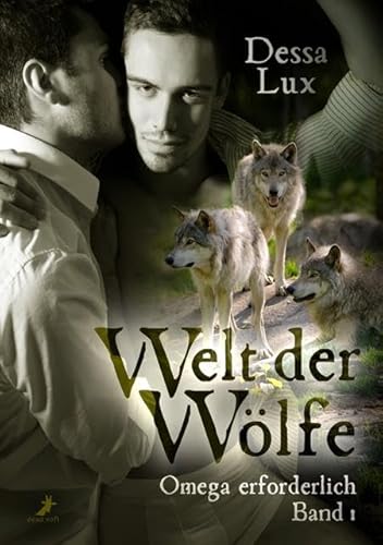 Omega erforderlich: Welt der Wölfe 1 von DEAD SOFT Verlag