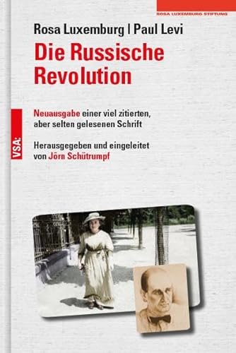 Die Russische Revolution: Neuausgabe einer viel zitierten, aber selten gelesenen Schrift von Vsa Verlag