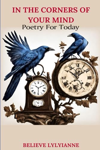 In The Corners Of Your Mind: Poetry For Today von Independently published