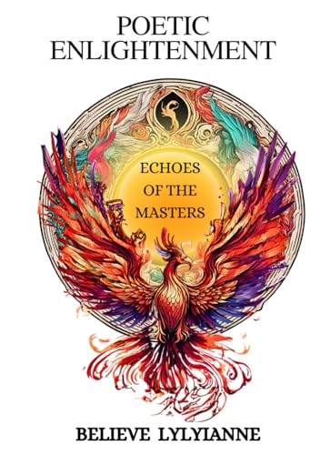 Poetic Enlightenment: Echoes Of The Masters von Independently published