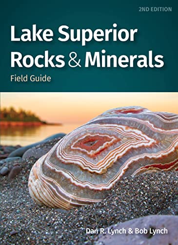 Lake Superior Rocks & Minerals Field Guide: A Field Guide to the Lake Superior Area (Rocks & Minerals Identification Guides)