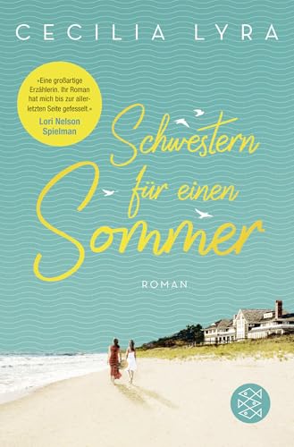 Schwestern für einen Sommer: Roman