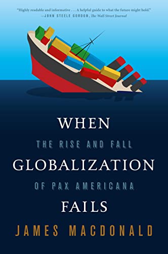 When Globalization Fails: The Rise and Fall of Pax Americana von Farrar, Straus and Giroux