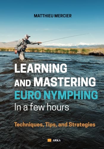 LEARNING AND MASTERING EURONYMPHING IN A FEW HOURS: Techniques, Tips, and Strategies von ARKA