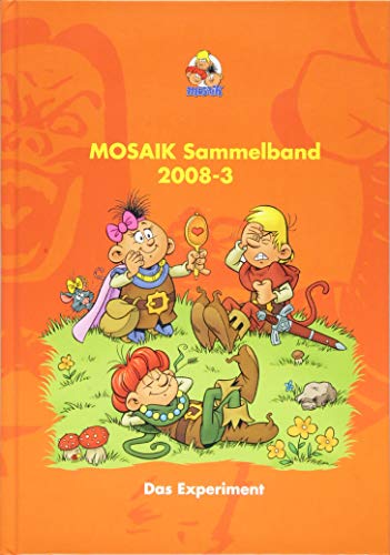 MOSAIK Sammelband 099 Hardcover (3/2008): Das Experiment