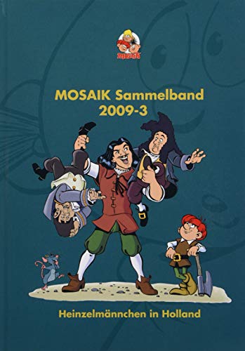 MOSAIK Sammelband 102 Hardcover (3/2009): Heinzelmännchen in Holland