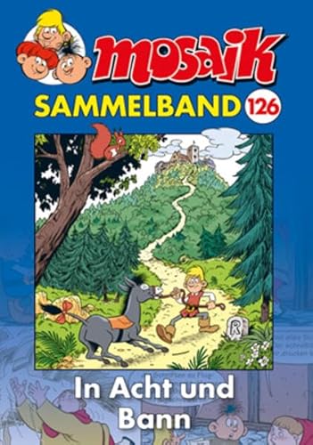 MOSAIK Sammelband 126 Softcover: In Acht und Bann von Mosaik Steinchen