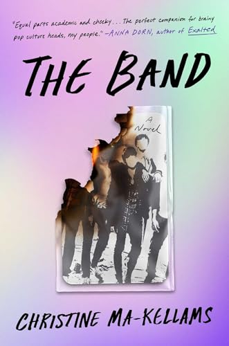 The Band: A Novel