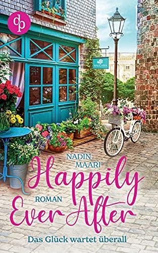 Happily Ever After: Das Glück wartet überall von Books on Demand