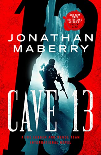 Cave 13: A Joe Ledger and Rogue Team International Novel von Griffin