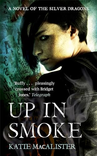 Up In Smoke (Silver Dragons Book Two): A novel of the Silver Dragons (Silver Dragons series)