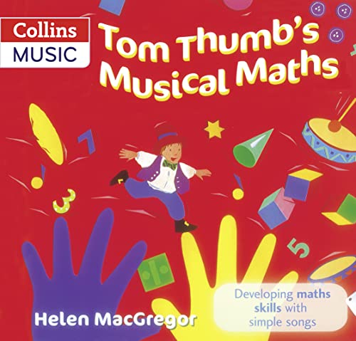 Tom Thumb's Musical Maths: Developing Maths Skills with Simple Songs (Songbooks)