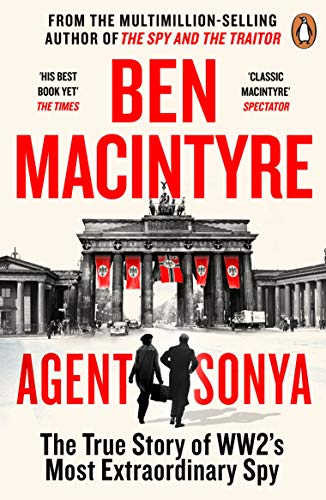 Agent Sonya: From the bestselling author of The Spy and The Traitor von Penguin