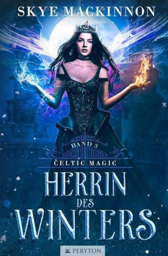 Herrin des Winters (Celtic Magic)