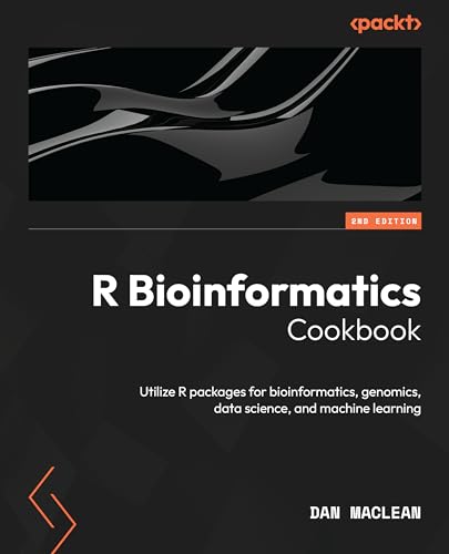 R Bioinformatics Cookbook - Second Edition: Utilize R packages for bioinformatics, genomics, data science, and machine learning von Packt Publishing