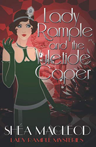 Lady Rample and the Yuletide Caper (Lady Rample Mysteries, Band 10)