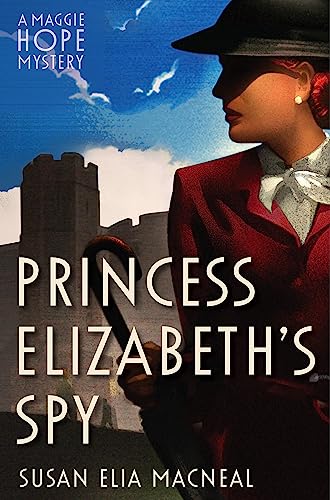 Princess Elizabeth's Spy (Maggie Hope)