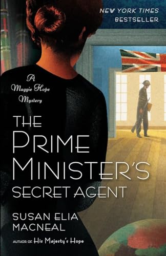 The Prime Minister's Secret Agent: A Maggie Hope Mystery