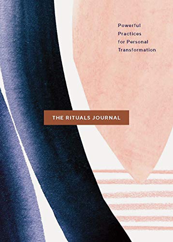 The Rituals Journal: Powerful Practices for Personal Transformation von Chronicle Books