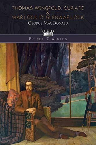 Thomas Wingfold, Curate & Warlock O' Glenwarlock (Prince Classics) von Prince Classics