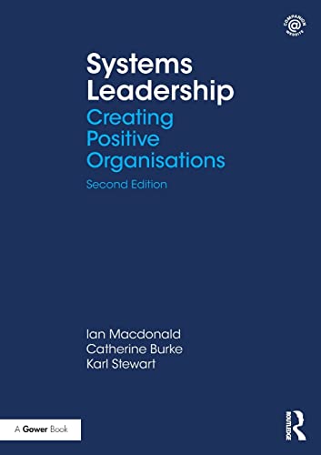 Systems Leadership: Creating Positive Organisations von Routledge