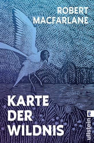 Karte der Wildnis: Eine literarische Suche nach den letzten unberührten Flecken Natur