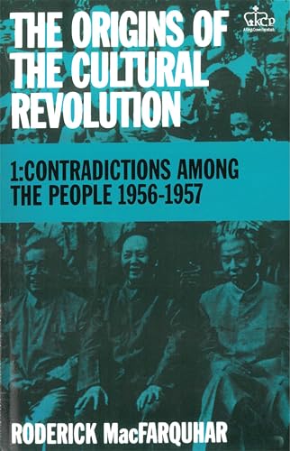 The Origins of the Cultural Revolution: The Coming of the Cataclysm, 1961-1966 (STUDIES OF THE EAST ASIAN INSTITUTE) von Columbia University Press