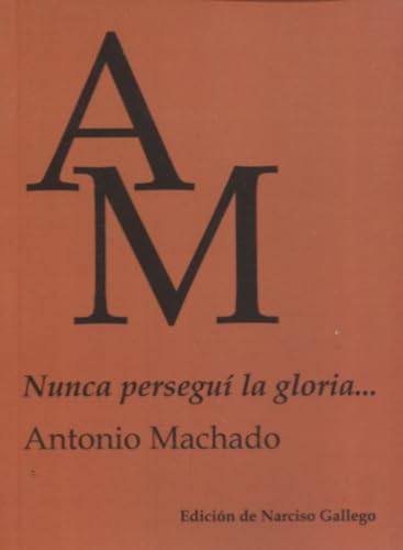 Nunca perseguí la gloria... (Minilibros, Band 1) von Del Centro Editores