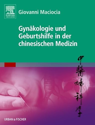 Gynäkologie und Geburtshilfe in der chinesischen Medizin