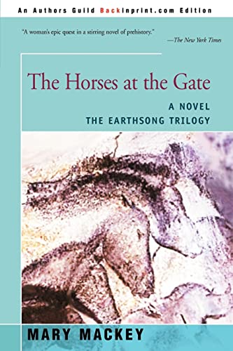 The Horses at the Gate: A Novel (Earthsong Trilogy) von iUniverse