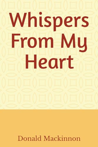 Whispers From My Heart von Independently published