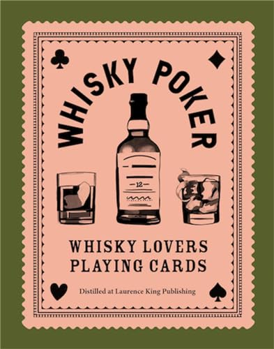 Whisky Poker: Whisky Lovers' Playing Cards von Laurence King