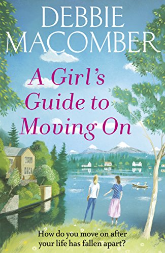 A Girl's Guide to Moving On: A New Beginnings Novel (New Beginnings, 2)