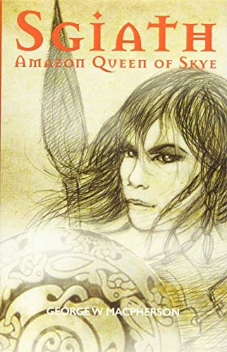 Sgiath: Amazon Queen of Skye