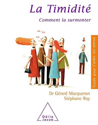 La Timidité: Comment la surmonter von Odile Jacob