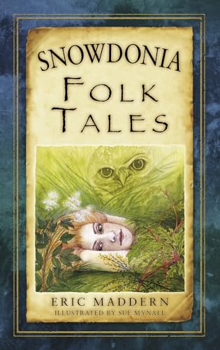 Snowdonia Folk Tales von The History Press