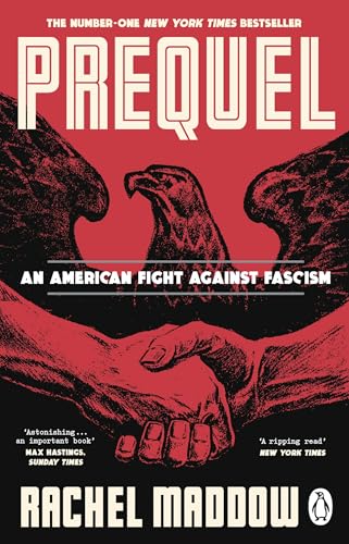 Prequel: An American fight against fascism von Transworld Publ. Ltd UK