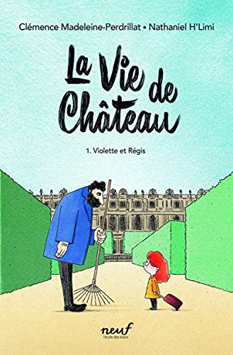 La vie de château - Tome 1 - Violette et Régis von EDL